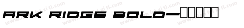 ark Ridge Bold字体转换
